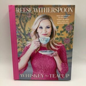 Reese Witherspoon Whiskey in a Teacup Hardback Book Entertainment Non Fiction